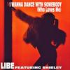 I Wanna Dance with Somebody(Who Loves Me) (Instrumental) - Libe&Shirley
