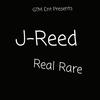 Real Rare (Explicit) - J-Reed