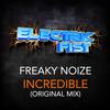 Incredible (Original Mix) - Freaky Noize