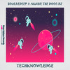 Techknowledge - SoulReDeep&Nkabie The DOGG DJ