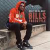Bills Freestyle (Explicit) - Deezy On Da Beat