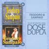 O beijo do adeus - Teodoro&Sampaio