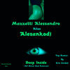 Deep Inside (Techflex Remix) - Mazzetti Alessandro&Alesankodj&Techflex