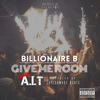 Give Me Room - Billionaire B&A.I.T&Rey Fonder