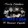 Vienen y Van - Charly Caballero&Hammer Espada