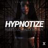 Hypnotize (Original Mix) - Hugeloud&Alex Modon