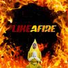 Like a Fire - DJ Yellow