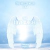 The Love Angel Trilogy, Pt. I - The Messenger