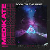 Rock To The Beat (Original Mix) - Medikate