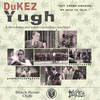 Yugh - DUKEZ