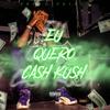 Eu Quero Cash e Kush (Explicit) - Preto Prince