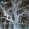 Melancholy - Yonel Gee