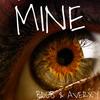 MINE (Explicit) - Bdub&AVERXY&Brayden Waldrop