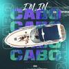 I'm In Cabo (Explicit) - Jokesta Fresh
