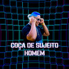 Coça De Sujeito Homem (Explicit) - MC RD&DJ JUNINHO ORIGINAL