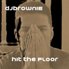 Hit the Floor - DJ Brownie