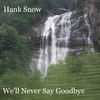 I'm Sending You Red Roses - Hank Snow&Fowler