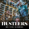 Hustlers (Explicit) - Wos LasPalmas&Viera&DJ Cannibal