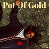 Pot of Gold (Explicit) - 4deep