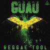 Reggae Tool (Original Mix) - Guau