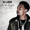 Do It Right (Explicit) - K-Lien