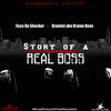 Story of a Real Boss (Explicit) - Esco&Krymist