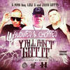 Y'all Aint Got It - Slowed & Chopped (Explicit) - GMan&Low G&Juan Gotti