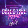 Directive Prime - Raskal (US)&raskal