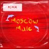 Moscow Mulex (Remix) - Jortyz DJ&Nacho Radesca&DJ Bianca Lif