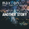 Another Story (Radio Edit) - Max.On&Fabrizio Coppola