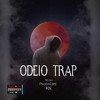 ODEIO TRAP (Explicit) - Helika&Young kn777
