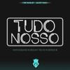 Tudo Nosso - Supa Squad&Deejay Telio&Deedz B