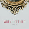 When I Get Old - Christopher&청하
