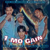 1 Mo Gain - Sly Kane&Mista Blaze&Gloc9&Gobas