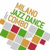goodbye (feat. felix) - MILANO JAZZ - DANCE COMBO&Felix