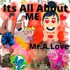 Its All About Me(feat. Kid Ocean) - Mr.A.Love&Kid Ocean