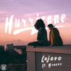 Hurricane(feat. Bruses) - Lujavo&Bruses