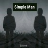 Simple Man - stone