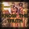 Know The Truth (Explicit) - SnapNJack