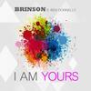 I Am Yours - Brinson