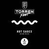 Hot Sauce (Rodney Hunter Remix) - Torren Foot