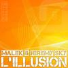 L'Illusion (Original Mix) - Malek&Jeremy Sky