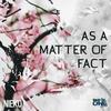 As a Matter of Fact - Nieko