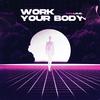 Work Your Body - pinkloud