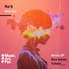 Miss DJ (Rise Ashen Remix) - Na'é&Rise Ashen