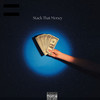 Stack That Money (Explicit) - Shykym&Glacier