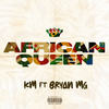 African Queen - KM&Bryan Mg