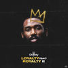 Loyalty Equals Royalty - Castaway