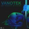 My Heart Is Gone - Vanotek&Yanka