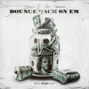 Bounce Back On Em (Explicit) - Louie B Tha Name